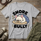 Frenchie Snore Bully T-Shirt