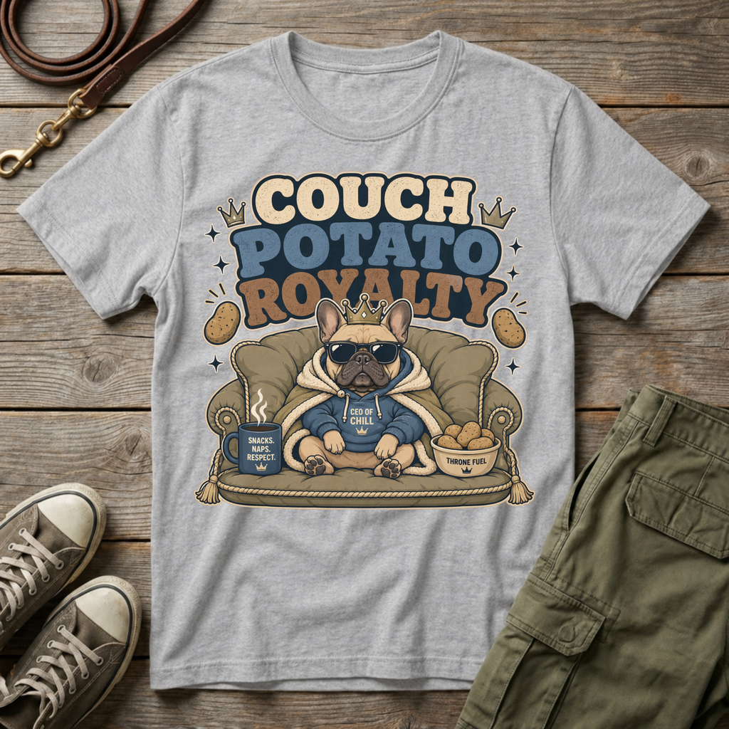 Frenchie Couch Potato Royalty T-Shirt