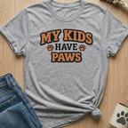 My Kid Have Paws T-Shirt