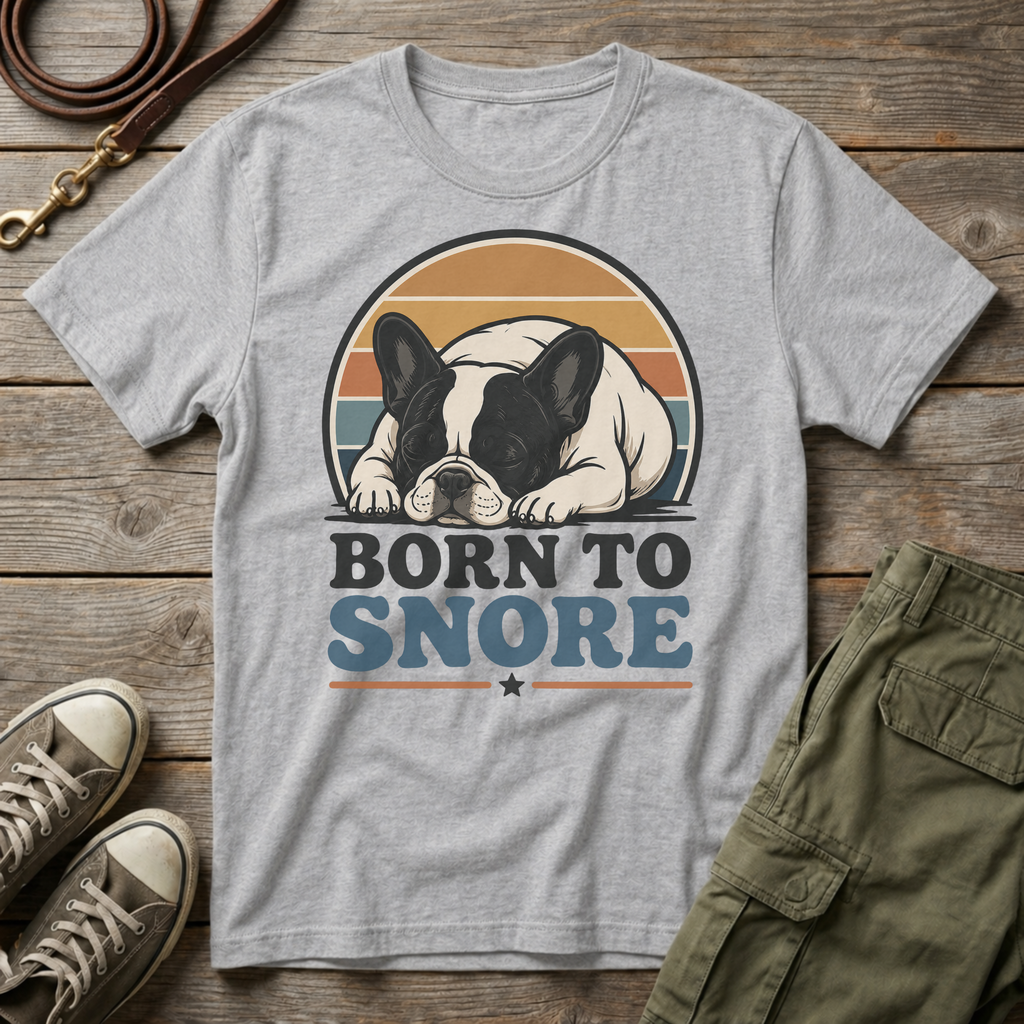 Sunset Frenchie Born To Snore T-Shirt