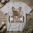 Frenchie Face Runs The House T-Shirt