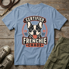 Certified Frenchie Chaos T-Shirt