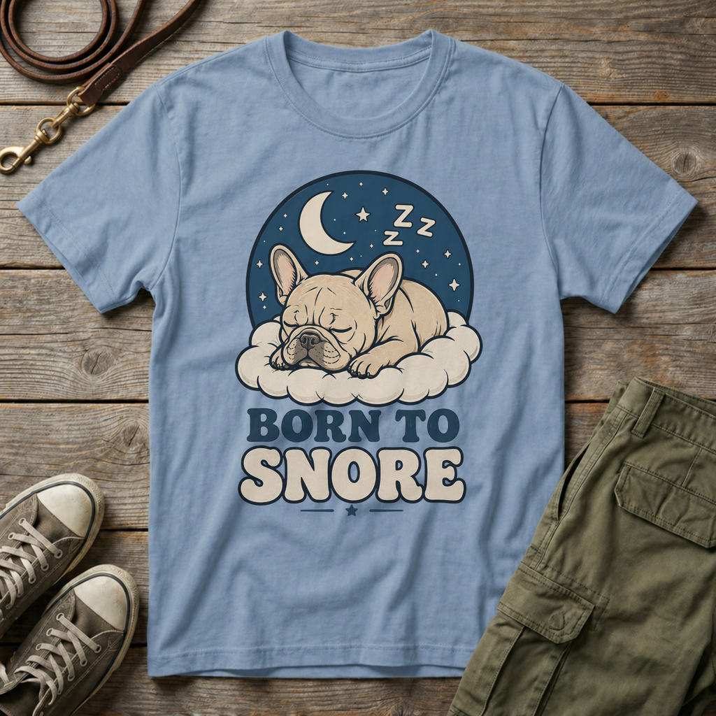 Frenchie Born To Snore Moonlight T-Shirt