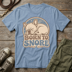 Frenchie Born To Snore T-Shirt