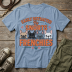 Distracted By Frenchies T-Shirt