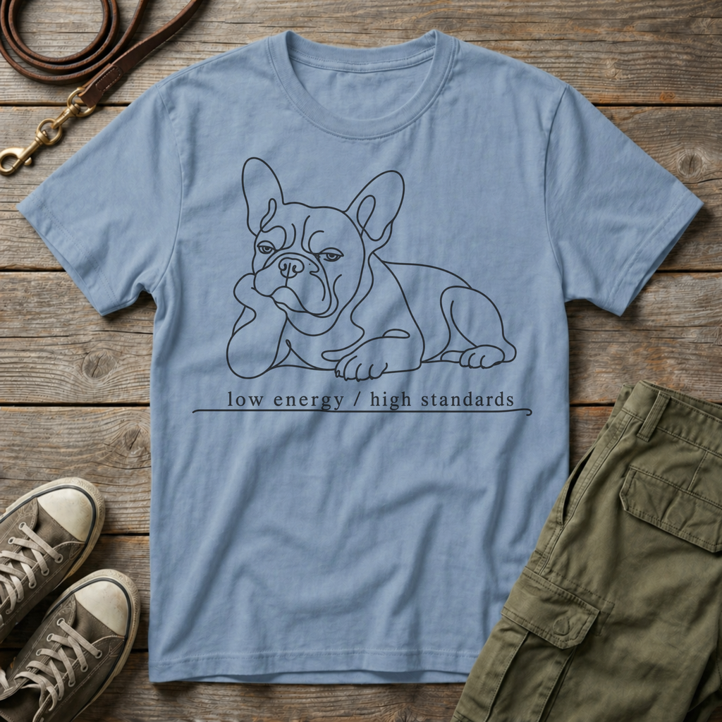 Frenchie High Standards T-Shirt