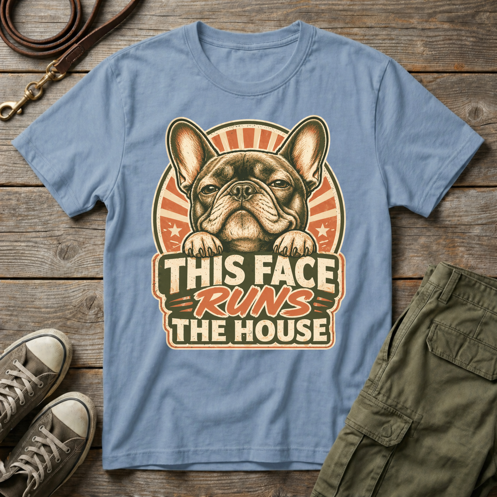 Frenchie Runs The House T-Shirt