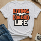 Dog Dad Life T-Shirt