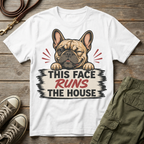 Frenchie Face Runs The House T-Shirt