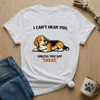 I Can't Hear You T-Shirt