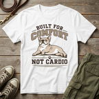 Frenchie Built For Comfort T-Shirt