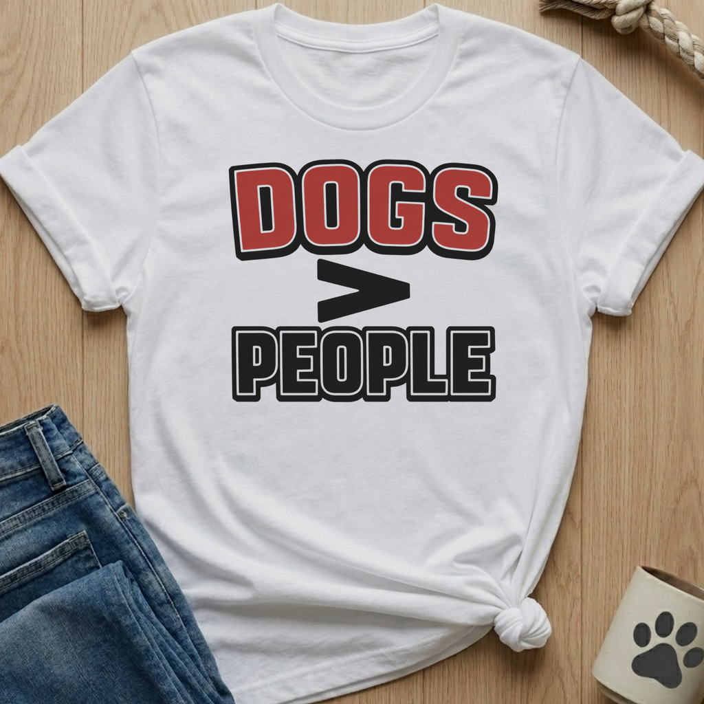 Dog > People T-Shirt