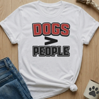 Dog > People T-Shirt