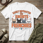 Distracted By Frenchies T-Shirt