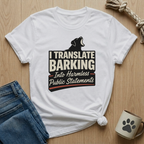 I translate Barking T-Shirt