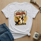 I Don't Need Therapy, I Just Need My Dog T-Shirt