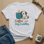Coffee And Dog Cuddles T-Shirt